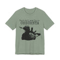 Chechnya Soldier Tee — "Don't tell mom I'm in Chechnya" Military Graphic T-Shirt